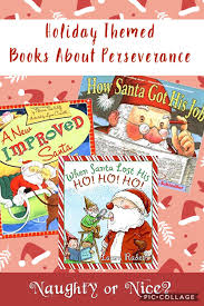 Even Santa Has To Learn To Never Give Up These Christmas Themed Read Alouds Are Just What Santa Orde With Images Character Education Books Christmas Read Aloud Read Aloud