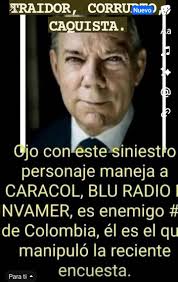 RAIDOR CORRU Nuevo CAQUISTA. a Ojo con este siniestfo personaje maneja a  CARACOL, BLU RADIO NVAMER, es enemigo de Colombia, él es el qu manipuló la  reciente encuesta. Para ti