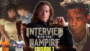 Interview With The Vampire Episode 6