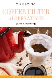 7 Amazing Coffee Filter Substitutes And A Warning Learn How To Safely Make Coffee At Home When You Ve Coffee Filter Substitute Gourmet Coffee Coffee Recipes