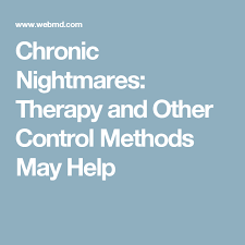Chronic Nightmare Therapy May Make Sleep Peaceful Sleep Dream Nightmare Therapy