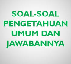 Soal pengetahuan umum sma 1. Tg Hatbmbod6sm