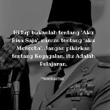 Agar Harimu Berjalan Penuh Semangat 5 Kata Kata Soekarno Ini Perlu Kamu Terus Ingat