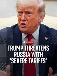 Trump Threatens Russia with Tariffs Over Ukraine Deal