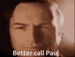 Better Call Paul Better Call Saul GIF