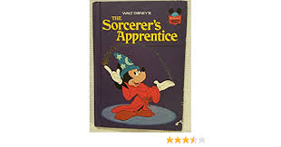 If you haven't seen the sequence from disney's film, fantasia, you can probably find it on youtube. The Sorcerer S Apprentice Disney Walt Amazon Com Books