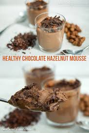 Chocolate Hazelnut Mousse Recette En 2020 Chocolat Sain Mousse Au Chocolat Saine Dessert Gourmand