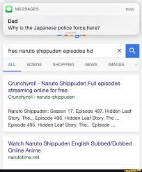 Check spelling or type a new query. Dad Why Is The Japanese Police Force Here Free Naruto Shippuden Episodes Hd X A All Videos