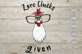 Download Zero Clucks Given Chicken With Glasses And Bandana Svg Dxg File Farm Chicken Chicken Clip Art Print And Cut For Silhouette And Cricut Graphic By Unicorn Imaging Creative Fabrica Yellowimages Mockups