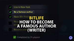 First of all, you need to graduate from university with an english major. How To Become A Famous Author In Bitlife Famous Writer Guide