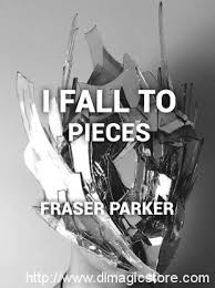 I Fall To Pieces by Fraser Parker