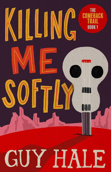 Killing Me Softly (The Comeback Trail, #1) by Guy Hale | Goodreads