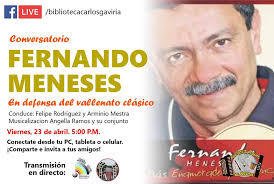 CONVERSATORIO CON FERNANDO MENESES ROMERO