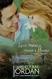 Love Makes a House a Home: A Christian Romance (Home to Collingsworth Book  3) eBook : Jordan, Kimberly Rae: Amazon.co.uk: Kindle Store