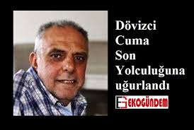 Dövizci Cuma, son yolculuğuna uğurlandı!