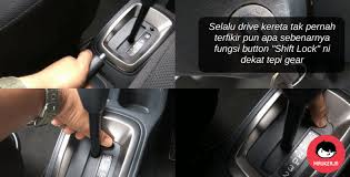 Check spelling or type a new query. Perasan Tak Ada Button Shift Lock Dekat Tepi Gear Apa Fungsi Button Ni Sebenarnya