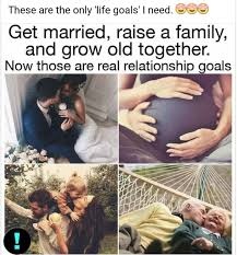 Only Life Relationship Goal That I Need Relationship Goals Quotes Relationship Goals Meme Long Term Relationship Goals