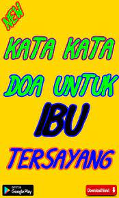 Kamu hanya merayakan kebahagiaan hari ibu setahun sekali, tapi sang. Kata Kata Doa Untuk Ibu Tersayang Fur Android Apk Herunterladen