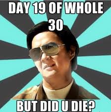 Whole30 Januarywhole30 Day 19 You Re Still Here You Ve Been Eating Nothing But Nutrient Dense Whole Foods Most Of Which You Ve Prepared Yourself For 19 Days Now Whole30 Is Sometimes Labeled As Extreme