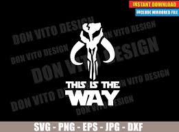 .take on the blaster from the mandalorian. This Is The Way Mandalorian Clan Logo Svg Dxf Png Star Wars Symbol