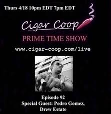 Announcement Prime Time Episode 92 Pedro Gomez Drew Estate