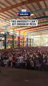 MESSI MAYHEM IN BANGLADESH