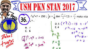 Pembahasan Soal Usm Pkn Stan 2017 Matematika Dasar No 36 Aljabar Youtube