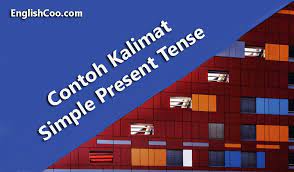 Simple present tense adalah bentuk kalimat yang menunjukkan pernyataan umum atau fakta dan kegiatan rutin. Contoh Kalimat Simple Present Tense Positif Negatif Interogatif Englishcoo