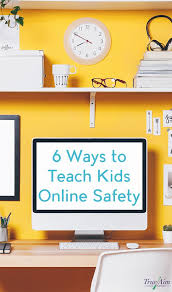 6 Ways To Teach Kids Online Safety Using The Internet Wisely Teaching Kids Internet Safety For Kids Online Learning Tools