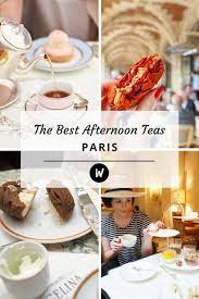 The 6 Best Afternoon Teas In Paris Paris Food Best Afternoon Tea Afternoon Tea