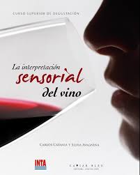 La Interpretacion Sensorial Del Vino Cata De Vinos Vino Vinos