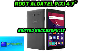 Root Alcatel Pixi 4 7"
