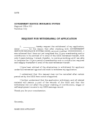 Dec 25, 2019 · a withdrawal letter is written by an employee or a person when he wants to withdraw from a position or decision. Request For Withdrawal Of Gsis Retirement Benefit Application Format Government Politics