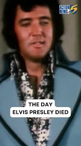 Elvis Presley Death News Teport