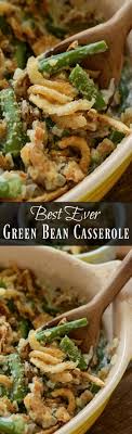 The Best Green Bean Casserole You Make Your Own Cream Of Mushroom Soup With Portobello Mus Best Green Bean Casserole Greenbean Casserole Recipe Bean Casserole