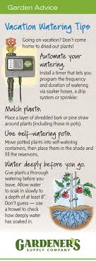 Will my watering system work while i'm gone for ten days? Watering Plants While Away Vacation Watering Gardener S Supply