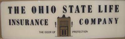 The ohio state life insurance company is authorized to conduct the business of insurance in the district of columbia and all states except connecticut, maine and new york. Old Ohio State Life Insurance Company Advertising Sign The Door Of Protection 1869755004