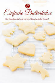 Kekse Rezepte Platzchen Rezepte Rezept Fur Butterkekse Zum Ausstechen Kekse Ganz Einfach Und Nicht Kekse Zum Ausstechen Butterplatzchen Rezept Rezept Kekse