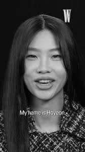 There's only one @hoooooyeony. Here, watch as our Directors Issue cover  star shares the story behind her name. Link in bio for more., -, #Hoyeon  directed by Lynn Hirschberg, W Mag Video 2025
