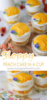 Sloppy Peach Cake In A Cup Recipe In 2020 Peach Cake Dessert Recipes Easy Cooking Recipes Desserts