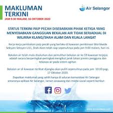 Gangguan bekalan air tidak berjadual dilapor berlaku di beberapa kawasan di kuala lumpur, petaling, klang, shah alam, kuala selangor, hulu selangor, gombak dan dapatkan berita terkini, tepat dan sahih dengan subscribe youtube buletin tv3 ikuti kami di media sosial; Air Selangor On Twitter Status Terkini Gangguan Bekalan Air Berjadual Di Wilayah Klang Shah Alam Dan Kuala Langat Maklumat Akan Dikemaskini Dari Semasa Ke Semasa Di Twitter Facebook Instagram Aplikasi Air Selangor Dan