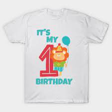 Check spelling or type a new query. It S My 1st Birthday Happy 1st Birthday Happy First Birthday For Boys And Girls First Birthday T Shirt Teepublic
