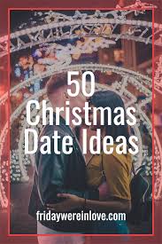 Ask her to dance topl*ess. Holiday Date Ideas 50 Christmas Date Ideas For The Holiday Season Holiday Dates Christmas Date Winter Date Ideas