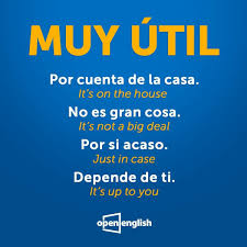 Phrases It S No Big Deal It S On The House Depends On Uou Up To You Just In Case Aula De Espanhol Espanhol Ingles Aprender Espanhol