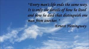 Details That Distinguish Life And Death Audio Quotes By Ernest Hemingway Youtube