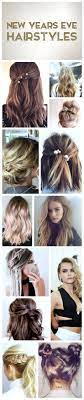 New Years Eve Hairstyle Ideas Hair Styles Long Hair Styles New Year S Eve Hair