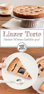 Linzer Torte Das Ist Der Duft Von Zimt Und Muskat Von Viel Butter Und Karamelligem Zucker Wenn Linzertorte Backen Macht Glucklich Kuchen Und Torten Rezepte