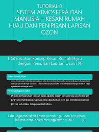 Sistem Atmosfera Dan Manusia Kesan Rumah Hijau Dan Penipisan Lapisan Ozon