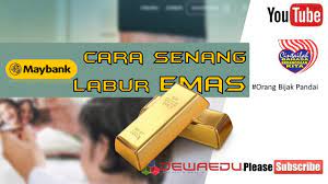 Anda jangan nampak yang emas hanya membuat untung dengan cara membeli ketika murah dan. Cara Selamat Melabur Emas Di Maybank Youtube