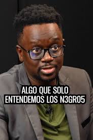 Algo que solo entendemos los n3gr05